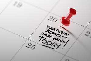 Calendar that says your future depends on what you do today!